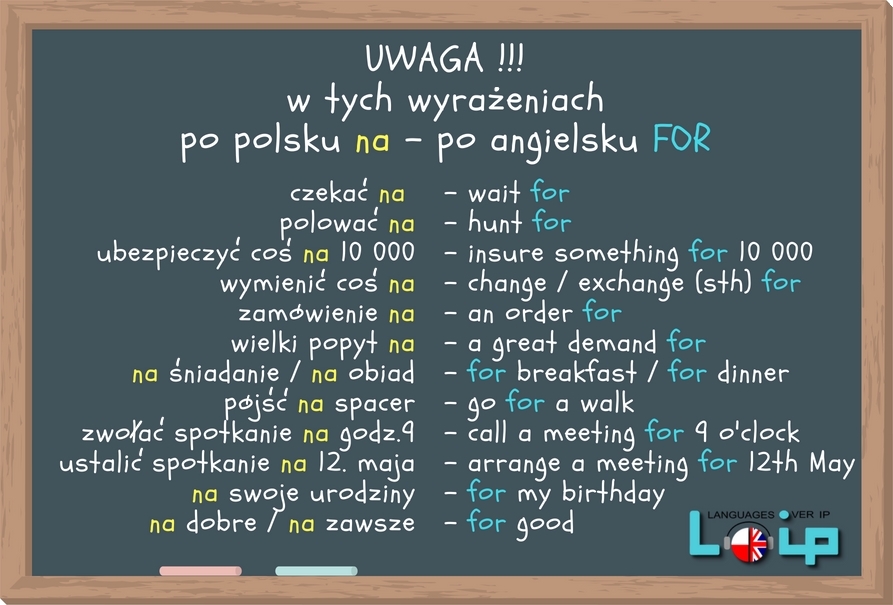 Wyrażenia z przyimkiem FOR (phrases with FOR) Po polsku NA, a po angielsku FOR - angielski z LOIP