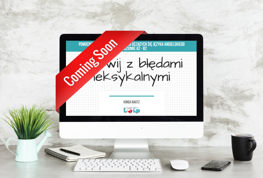 Intro_leksykalne_M Kurs angielskiego online "Zerwij z błędami" Angielski online z LOIP